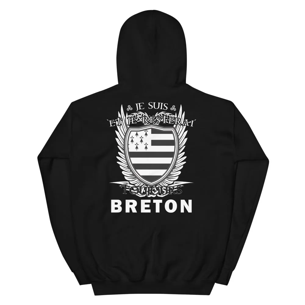 Je suis et je resterai Toujours Breton - Sweat à Capuche Bretagne