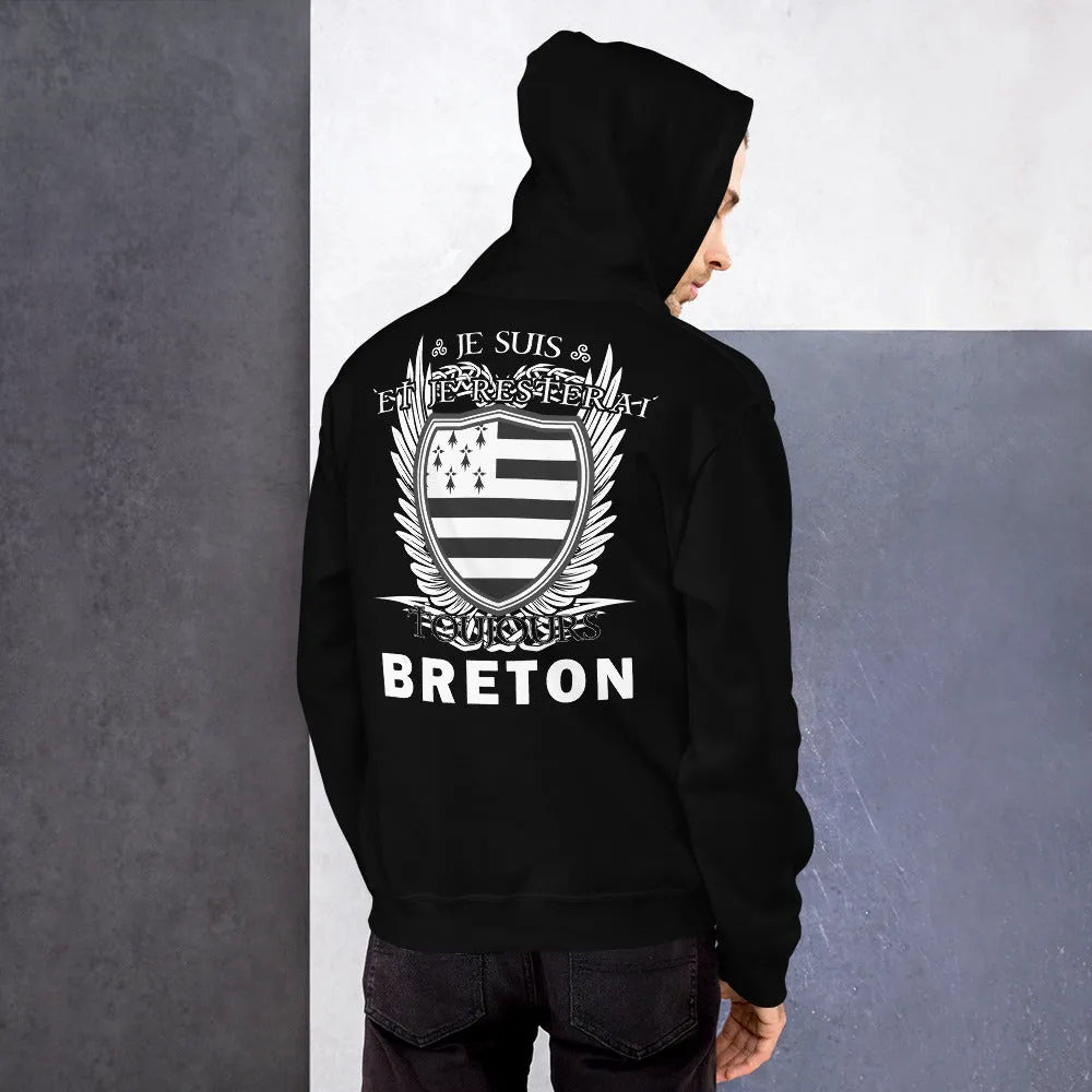 Je suis et je resterai Toujours Breton - Sweat à Capuche Bretagne