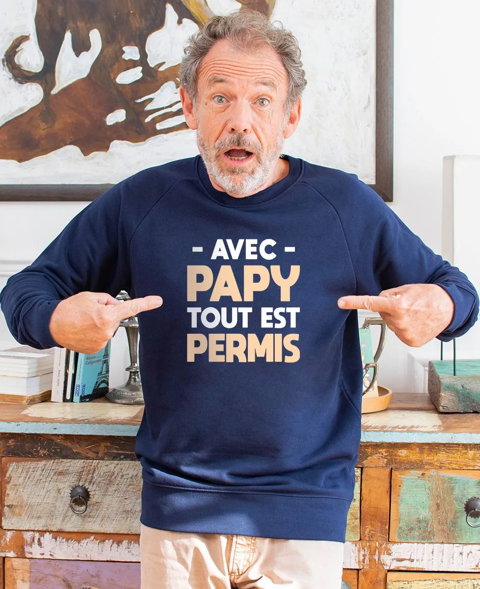 Sweatshirt homme Avec papy tout est permis