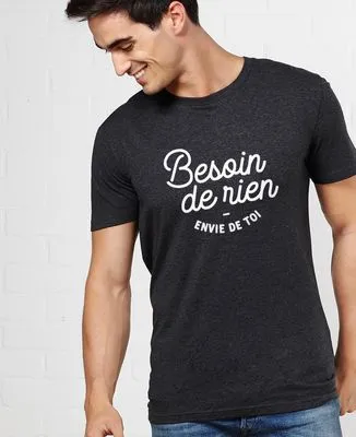 Sweatshirt homme Besoin de rien, envie de toi