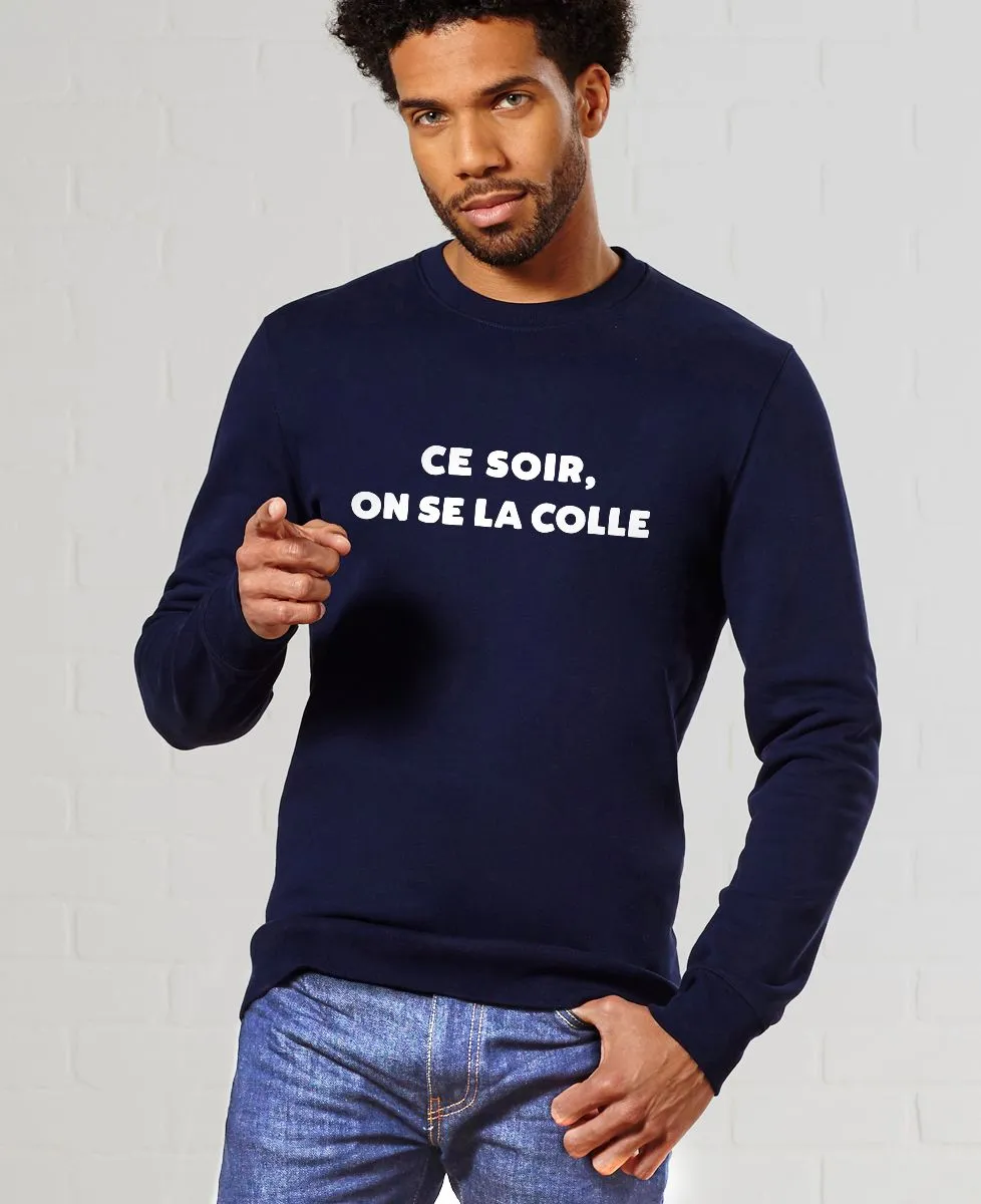 Sweatshirt homme Ce soir, on se la colle