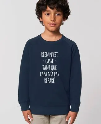 Sweatshirt homme Rien n'est cassé tant que papa n'a pas réparé