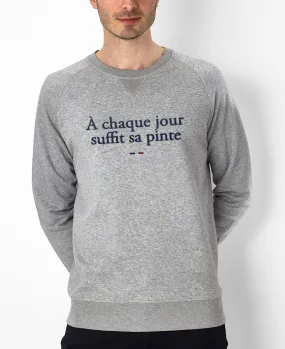 Sweatshirt homme À chaque jour suffit sa pinte