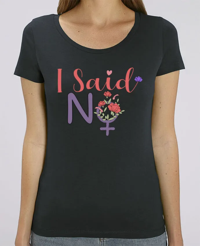 T-shirt Femme I said NO par Ladies