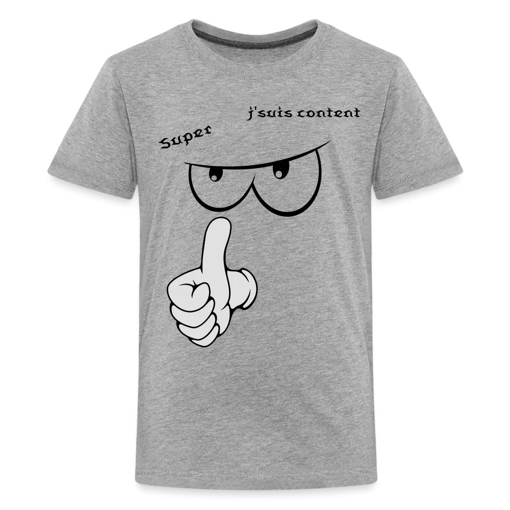 T-shirt Premium Ado, super, j'suis content