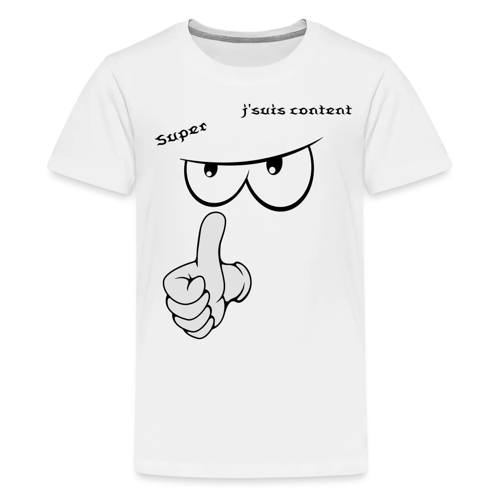 T-shirt Premium Ado, super, j'suis content