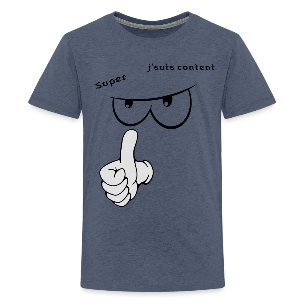 T-shirt Premium Ado, super, j'suis content