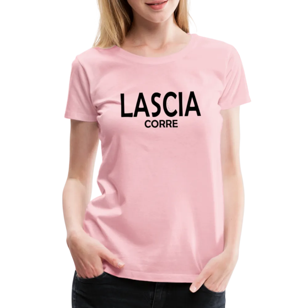 T-shirt Premium Femme Lascia Corre