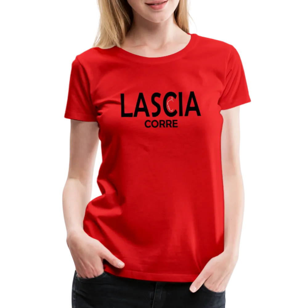 T-shirt Premium Femme Lascia Corre