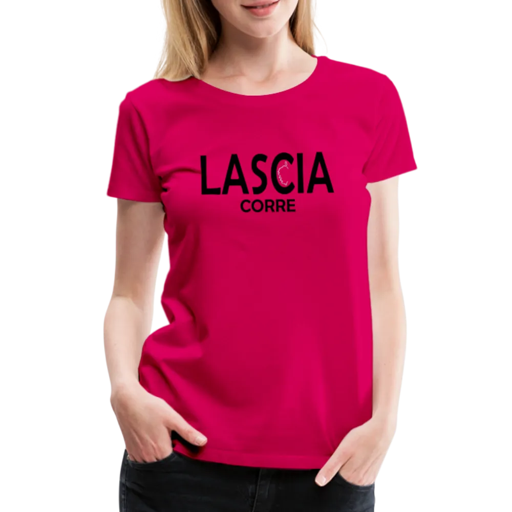 T-shirt Premium Femme Lascia Corre