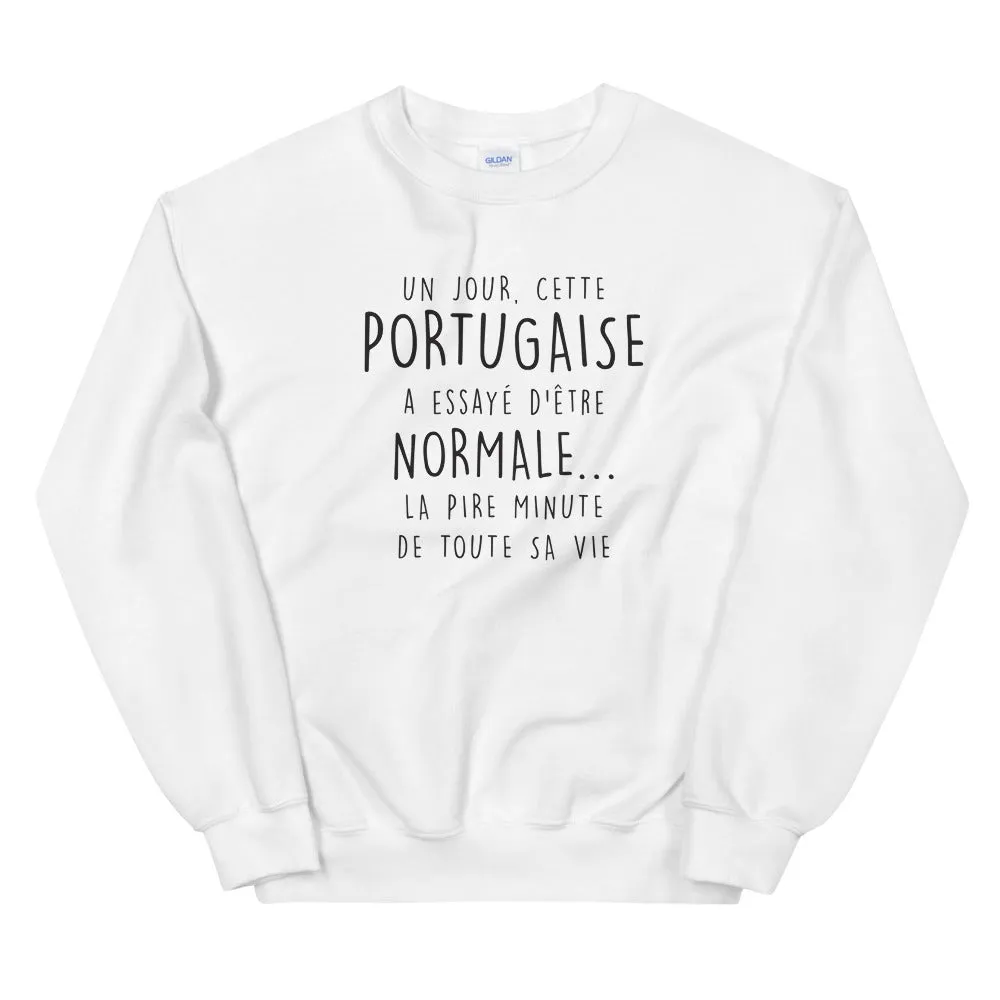 Un jour cette Portugaise - normale - sweat