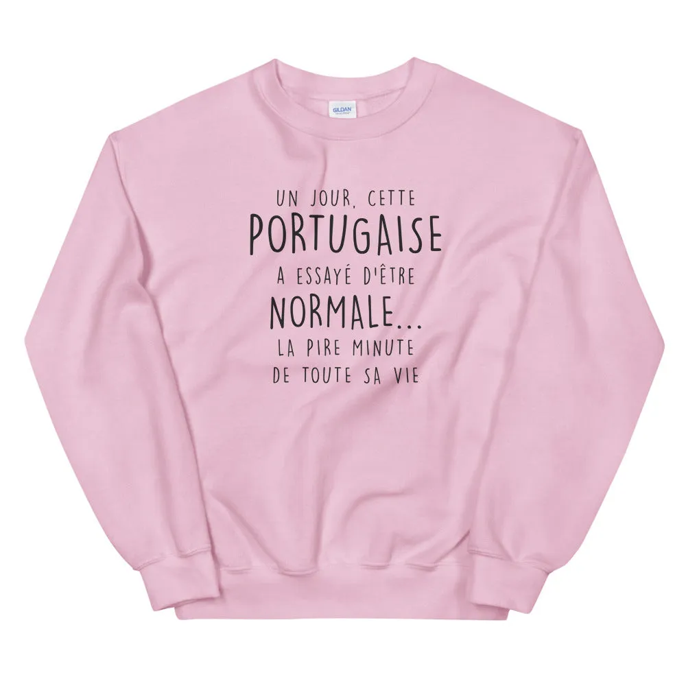 Un jour cette Portugaise - normale - sweat